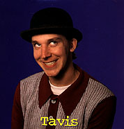 Tavis!